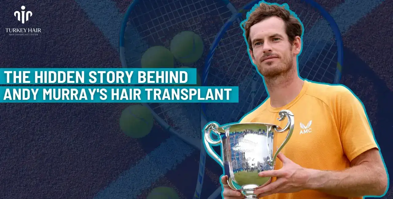 The Hidden Story Behind Andy Murray'S Hair Transplant